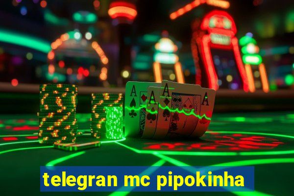 telegran mc pipokinha